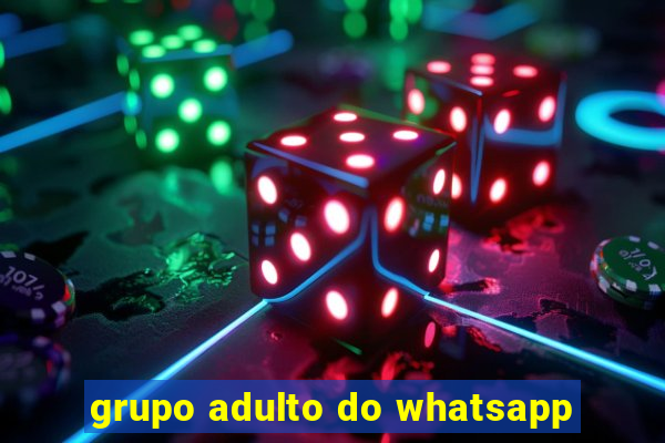 grupo adulto do whatsapp